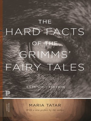 cover image of The Hard Facts of the Grimms' Fairy Tales
